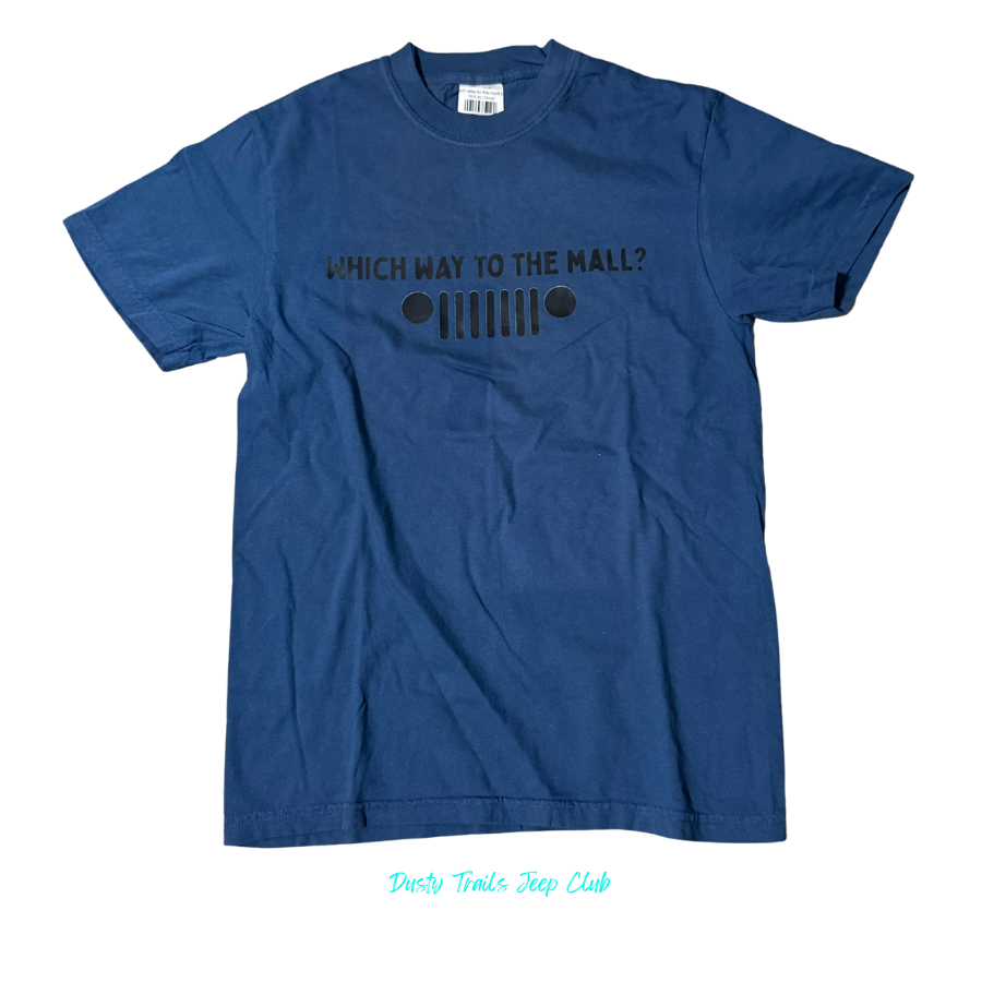 Which Way To The Mall Tshirt